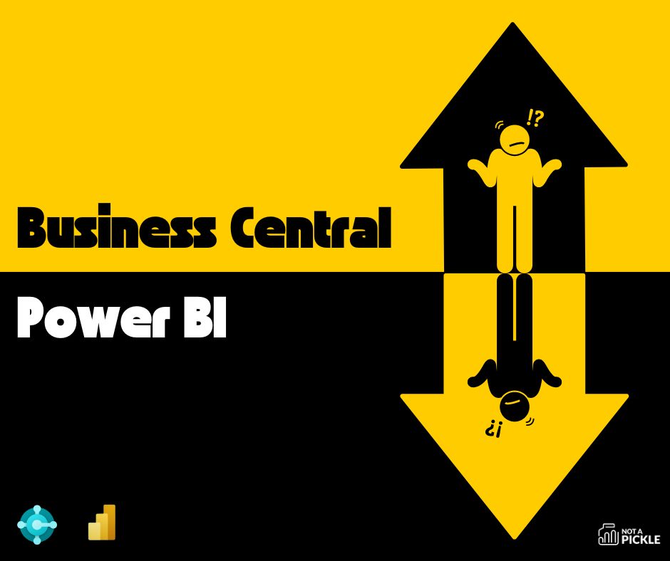 Not a Pickle: Connecting Business Central SaaS to Power&nbsp;BI